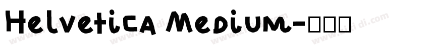 Helvetica Medium字体转换